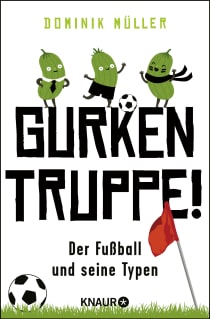 Buchcover von What a Bunch of Pickles: Der Fußball und seine Typen