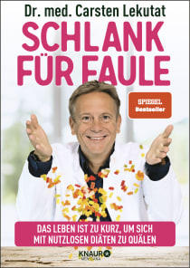 Buchcover von Schlank für Faule: Das Leben ist zu kurz, um sich mit nutzlosen Diäten zu quälen von Dr. med. Carsten Lekutat