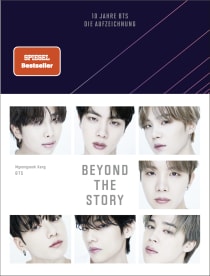 Buchcover von Beyond The Story: 10 Jahre BTS - Die Aufzeichnung von Myeongseok Kang, BTS