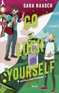 Buchcover von Go Luck Yourself : Roman von Sara Raasch