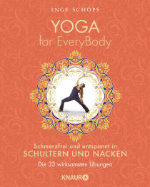 Buchcover von Yoga for EveryBody - schmerzfrei und entspannt in Schultern und Nacken: Die 33 wirksamsten Übungen von Inge Schöps