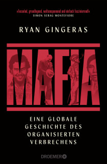 Buchcover von Mafia: Eine globale Geschichte des organisierten Verbrechens von Ryan Gingeras