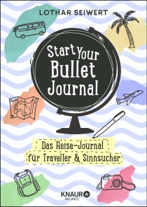 Buchcover von Start Your Bullet Journal: Das Reise-Journal für Traveller & Sinnsucher