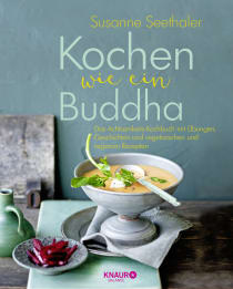 Buchcover von Cooking Like a Buddha: Das Achtsamkeits-Kochbuch mit Übungen, Geschichten und vegetarischen und veganen Rezepten