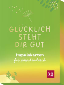 Produktbild von Glücklich steht dir gut: Impulskarten für zwischendurch