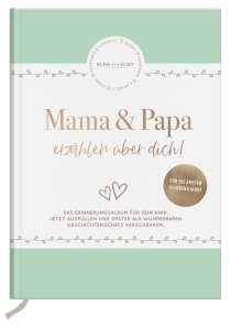 Produktbild von Mama und Papa erzählen über dich: Unser Erinnerungsalbum von Elma van Vliet