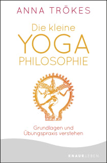 Buchcover von Die kleine Yoga-Philosophie: Grundlagen und Übungspraxis verstehen von Anna Trökes