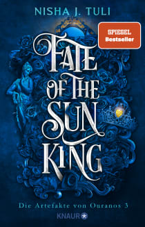 Buchcover von Fate of the Sun King: Die Artefakte von Ouranos 3 von Nisha J. Tuli