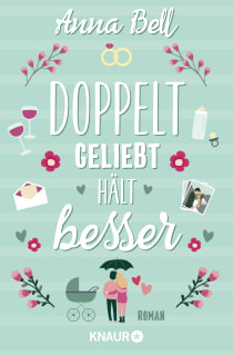 Buchcover von Doppelt geliebt hält besser: Roman von Anna Bell