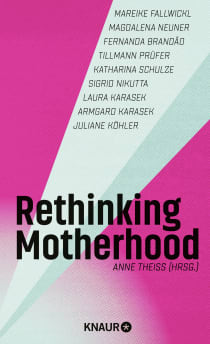 Buchcover von Rethinking Motherhood von Anne Theiss