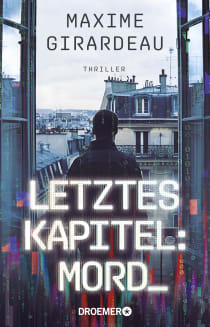 Buchcover von Letztes Kapitel: Mord: Thriller von Maxime Girardeau