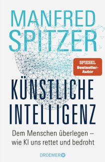 Buchcover von Artificial Intelligence: Dem Menschen überlegen – wie KI uns rettet und bedroht