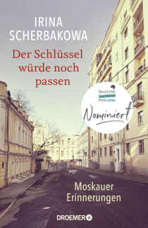 Buchcover von Der Schlüssel würde noch passen: Moskauer Erinnerungen von Irina Scherbakowa