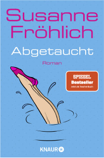 Buchcover von Abgetaucht: Roman von Susanne Fröhlich