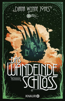 Buchcover von Das wandelnde Schloss: Roman. Die Romanvorlage zum zauberhaften Kinofilm von Diana Wynne Jones