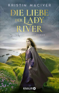 Buchcover von Die Liebe der Lady River: Roman von Kristin MacIver