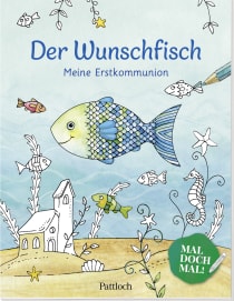 Produktbild von Der Wunschfisch. Mal doch mal! Meine Erstkommunion: Ausmalbuch für Kinder ab 8 Jahren