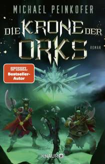 Buchcover von Die Krone der Orks: Roman von Michael Peinkofer