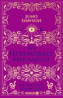 Buchcover von Der Hexenzirkel Ihrer Majestät. Die falsche Schwester: Roman von Juno Dawson