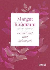 Buchcover von Sei behütet und geborgen: Gedanken, die gut tun von Margot Käßmann