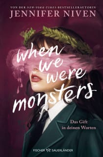 Buchcover von When We Were Monsters: Das Gift in deinen Worten von Jennifer Niven