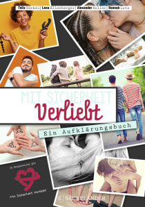 Buchcover von Mit Sicherheit Verliebt: Ein Aufklärungsbuch von Hannah Lutz, Felix Bürkel, Lena Ellenberger, Alexander Holler