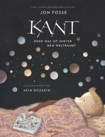 Buchcover von Kant oder Was ist hinter dem Weltraum? von Jon Fosse