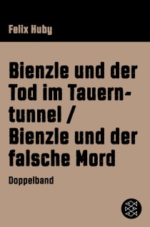 Buchcover von Bienzle und der Tod im Tauerntunnel / Bienzle und der falsche Mord: Krimi von Felix Huby