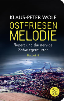 Buchcover von Ostfriesenmelodie: Rupert und die nervige Schwiegermutter. Ein Kurzkrimi von Klaus-Peter Wolf