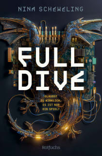 Buchcover von Full Dive: Glaubst du wirklich, es ist nur ein Spiel?
