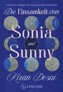Buchcover von Die Einsamkeit von Sonia und Sunny: Roman von Kiran Desai