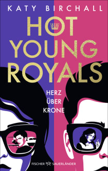 Buchcover von Hot Young Royals – Herz über Krone von Katy Birchall