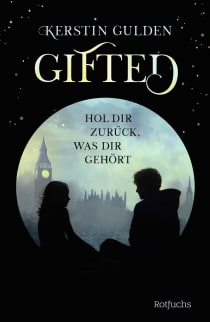 Buchcover von Gifted: Hol dir zurück, was dir gehört von Kerstin Gulden