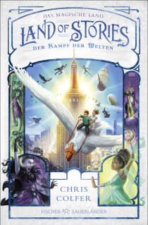 Buchcover von Land of Stories: Das magische Land – Der Kampf der Welten von Chris Colfer
