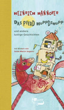 Buchcover von Das Pferd Huppdiwupp und andere lustige Geschichten von Heinrich Hannover