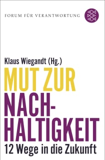 Buchcover von Mut zur Nachhaltigkeit: 12 Wege in die Zukunft