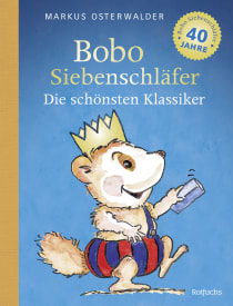 Buchcover von Bobo Siebenschläfer: Die schönsten Klassiker von Markus Osterwalder