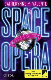 Buchcover von Space Opera: Der metagalaktische Grand Prix von Catherynne M. Valente
