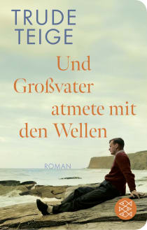 Buchcover von Und Großvater atmete mit den Wellen: Roman