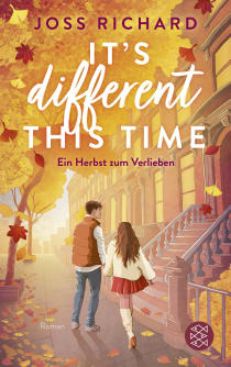 Buchcover von It’s Different This Time: Ein Herbst zum Verlieben von Joss Richard