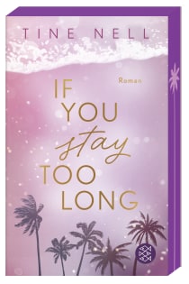 Buchcover von If You Stay Too Long von Tine Nell