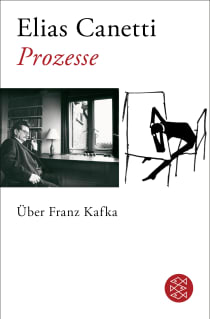 Buchcover von Prozesse. Über Franz Kafka von Elias Canetti