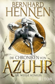 Buchcover von Die Chroniken von Azuhr - Die Weiße Königin: Roman von Bernhard Hennen