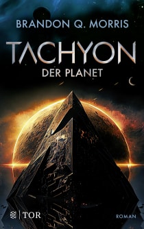 Buchcover von Tachyon 3: Der Planet von Brandon Q. Morris