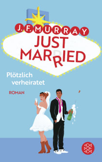 Buchcover von Just married – Plötzlich verheiratet von J.F. Murray