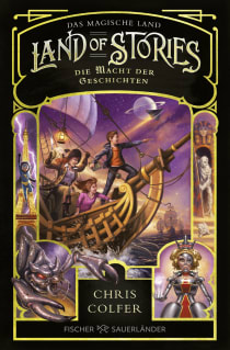 Buchcover von Land of Stories: Das magische Land – Die Macht der Geschichten von Chris Colfer