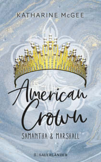 Buchcover von American Crown – Samantha & Marshall: Band 2 von Katharine McGee