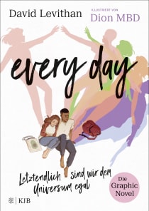 Buchcover von Every Day. Letztendlich sind wir dem Universum egal. Die Graphic Novel von David Levithan