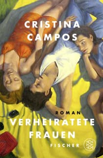 Buchcover von Verheiratete Frauen: Roman von Cristina Campos