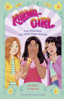 Buchcover von Karma Girl – Das Mädchen, das nicht lügen konnte von Radhika Sanghani